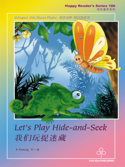 Title details for Let's Play Hide-and-Seek 我们玩捉迷藏 by X Kwang - Available